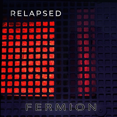 Videolink zu Fermion mit dem Titel Relapsed