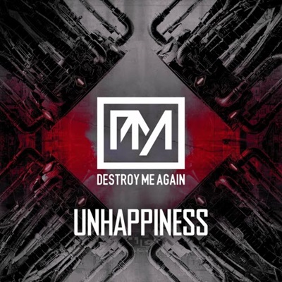 Videolink zu Destroy Me Again mit dem Titel Unhappines