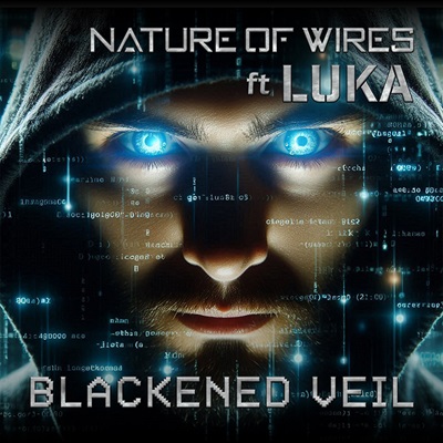 Videolink zu Nature of Wires ft. Luka mit dem Titel Blackened Veil