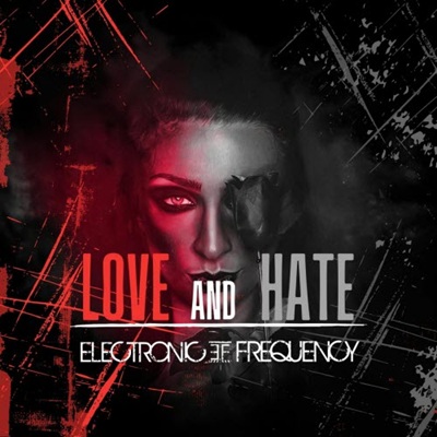 Videolink zu Electronic Frequency mit dem Titel Love And Hate